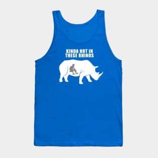 Kinda Hot in These Rhinos Tank Top